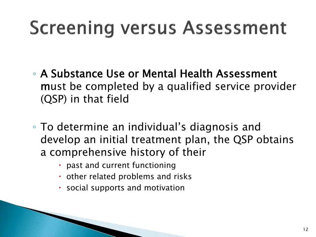 a substance use or mental health assessment