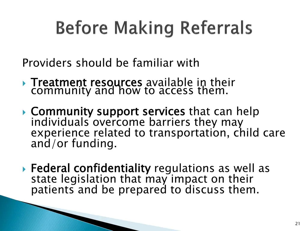 providers should be familiar with treatment