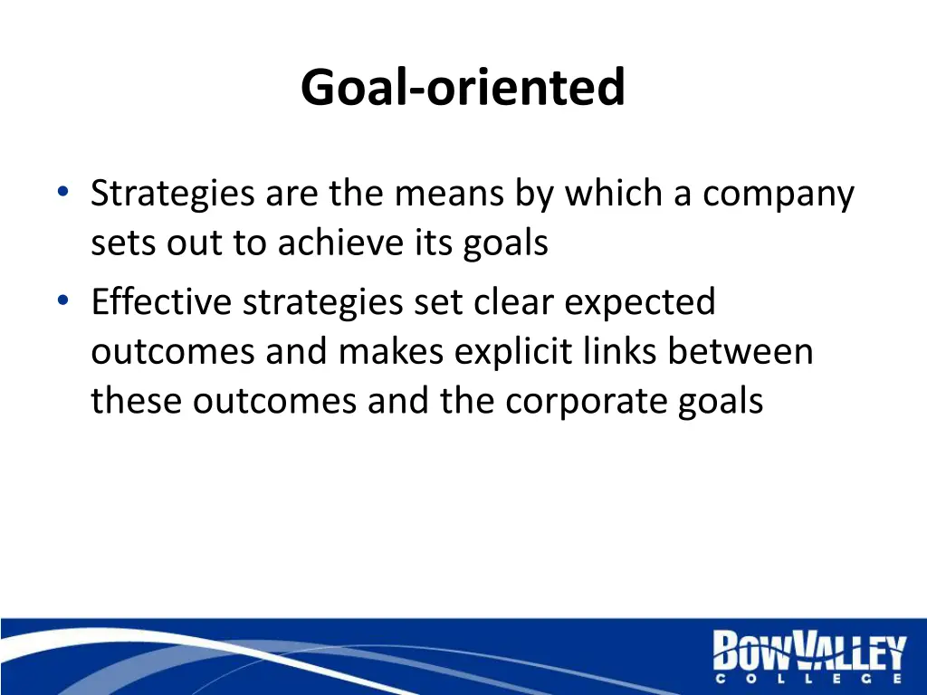 goal oriented