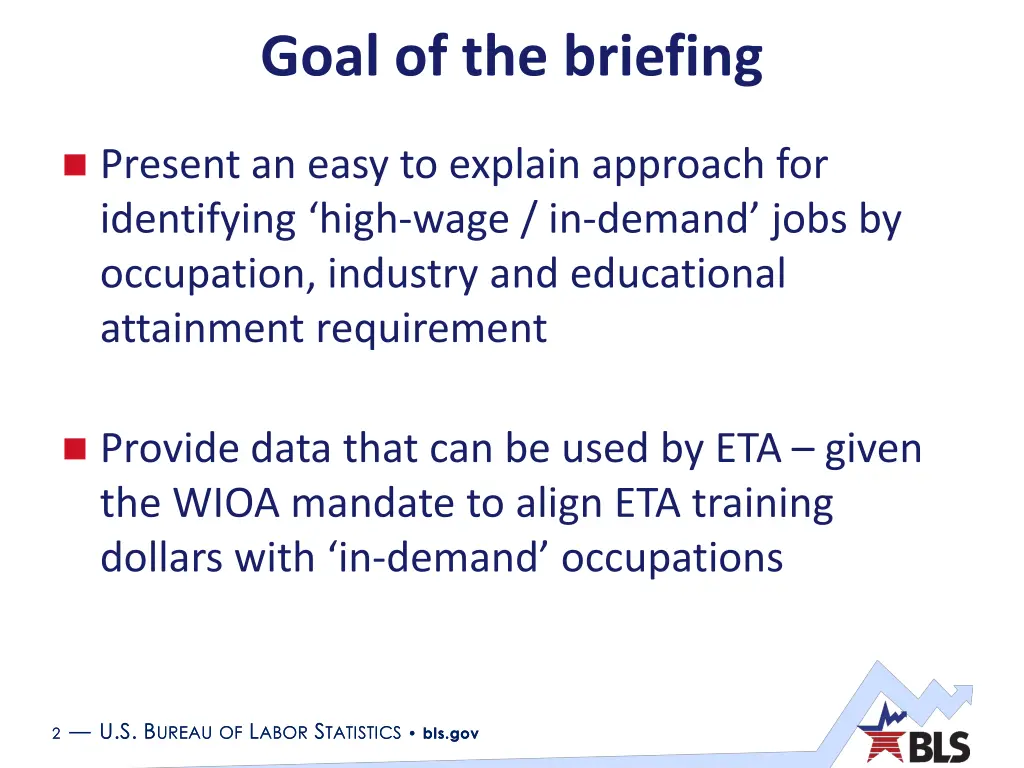 goal of the briefing