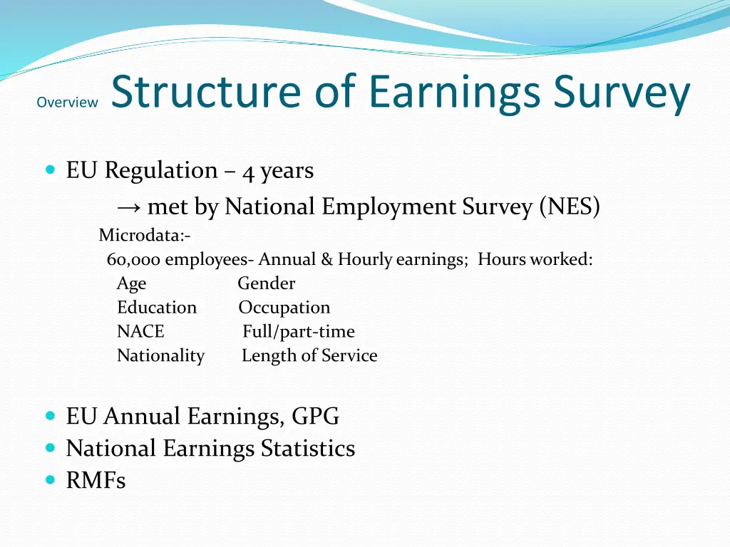 overview structure of earnings survey