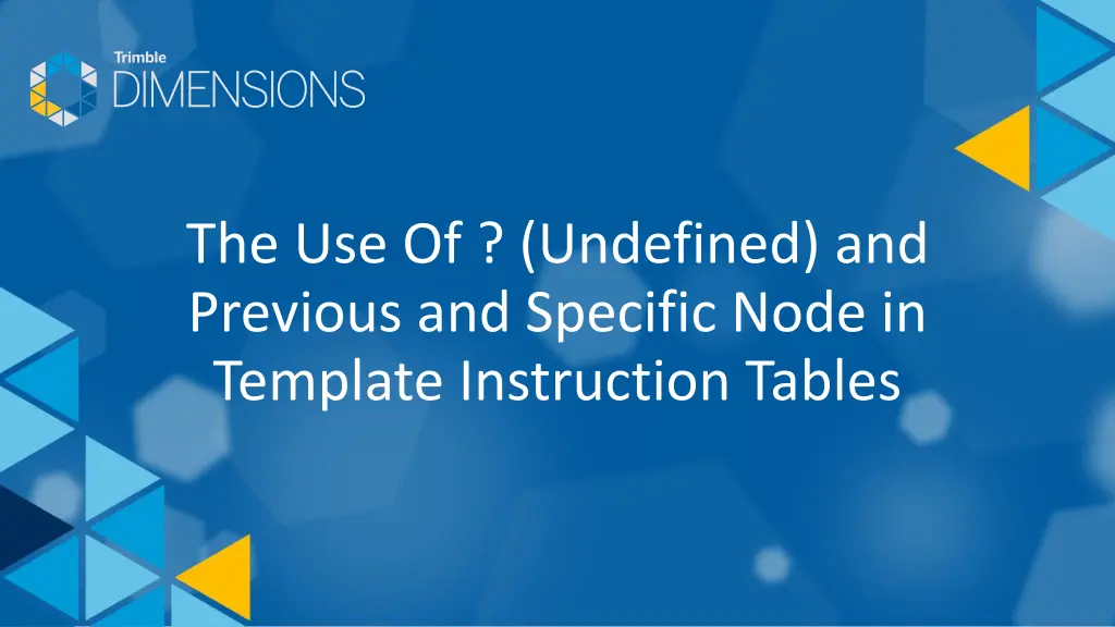 the use of undefined and previous and specific