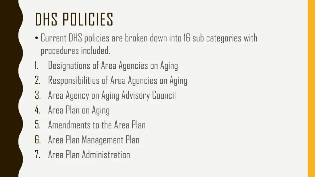 dhs policies current dhs policies are broken down