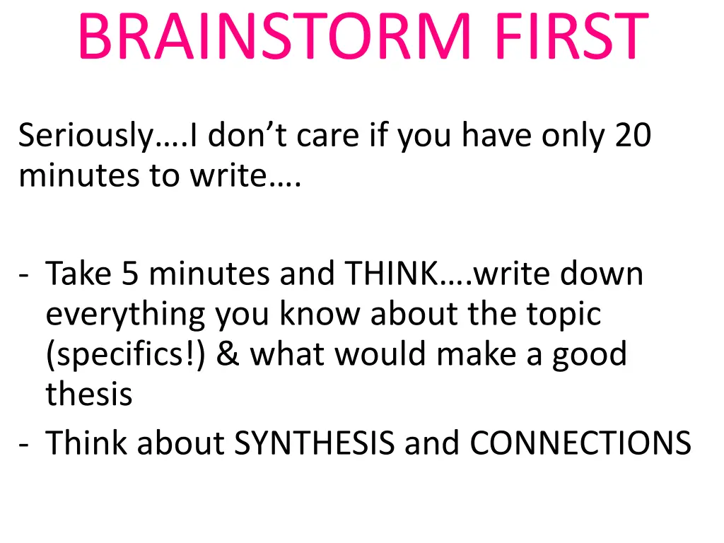 brainstorm first