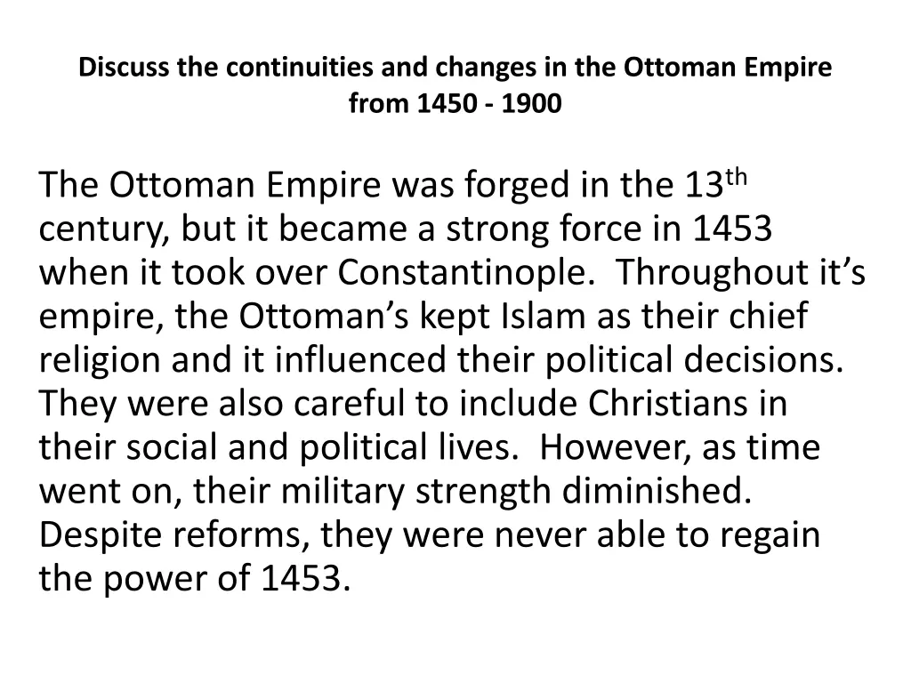 discuss the continuities and changes