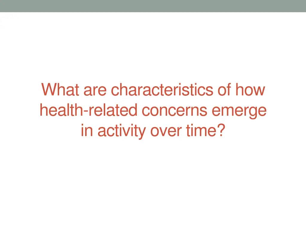 what are characteristics of how health related