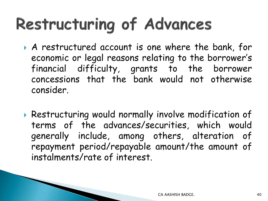 a restructured account is one where the bank
