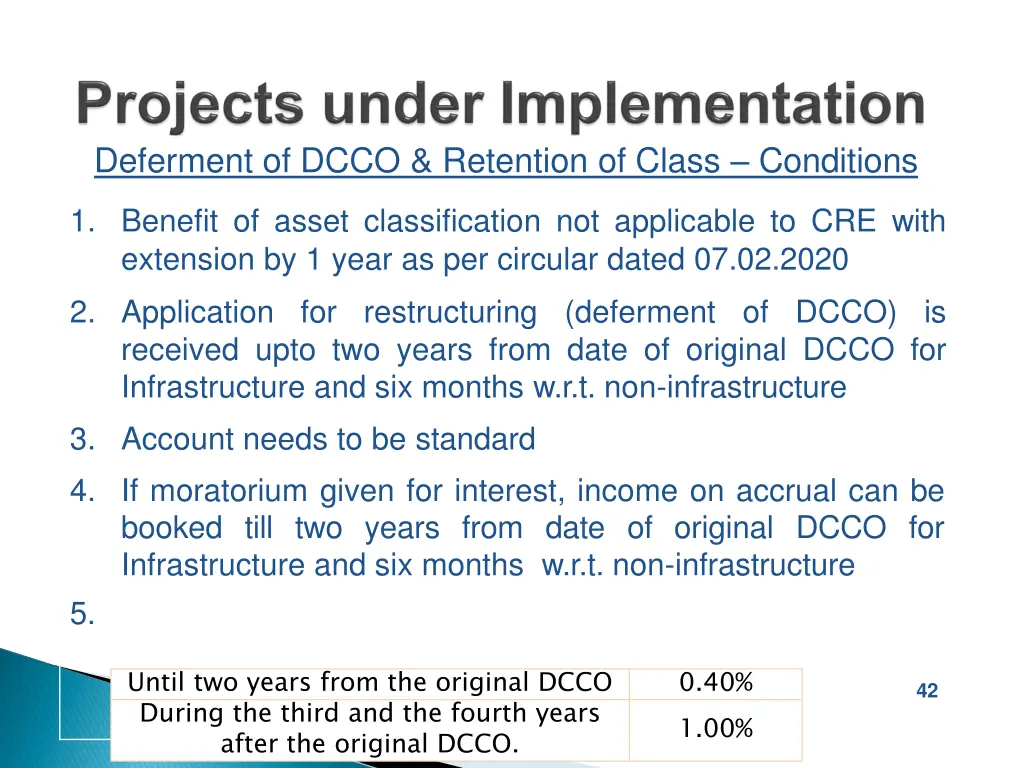 deferment of dcco retention of class conditions