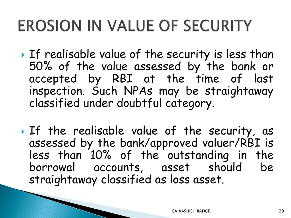 if realisable value of the security is less than 1