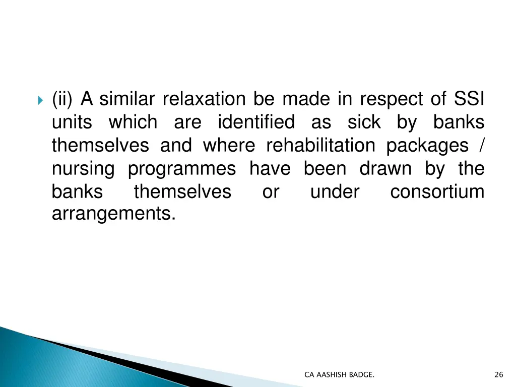 ii a similar relaxation be made in respect