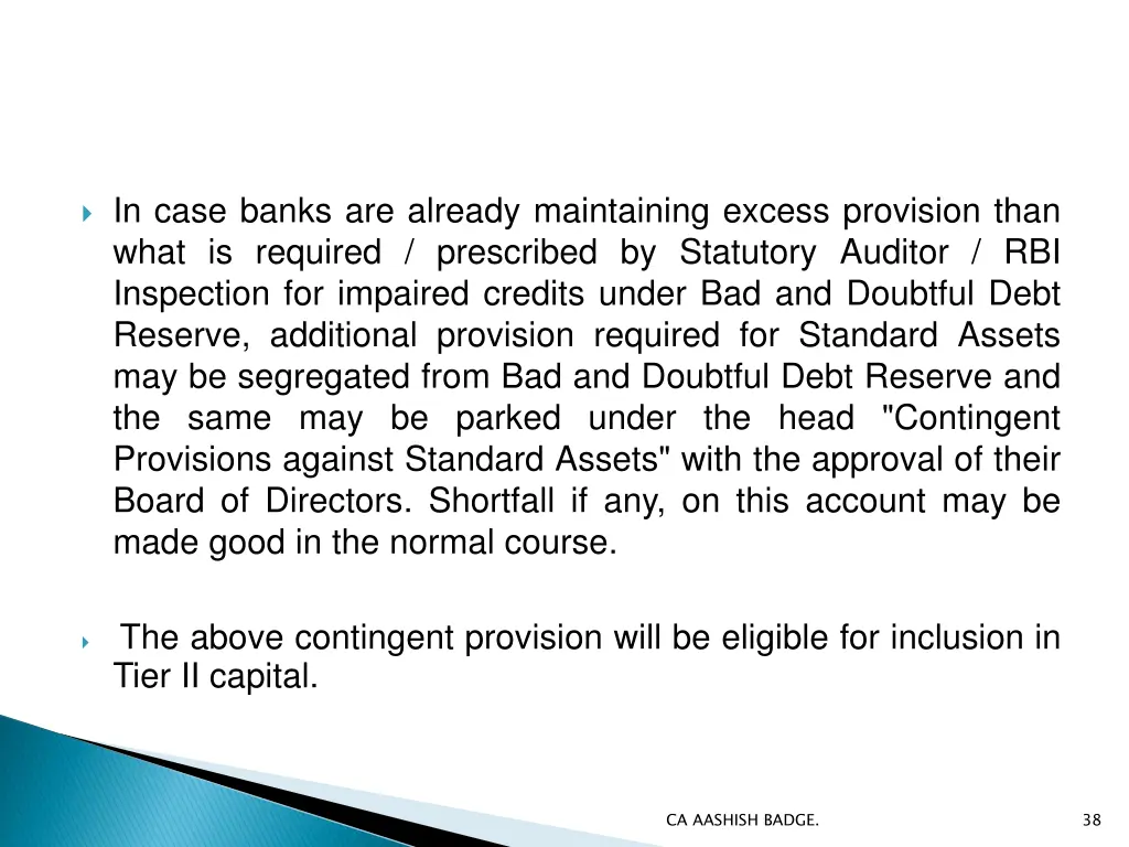 in case banks are already maintaining excess