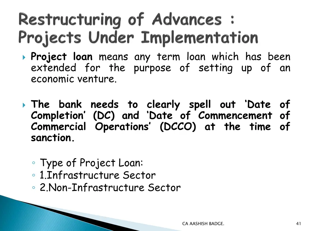 project loan means any term loan which has been