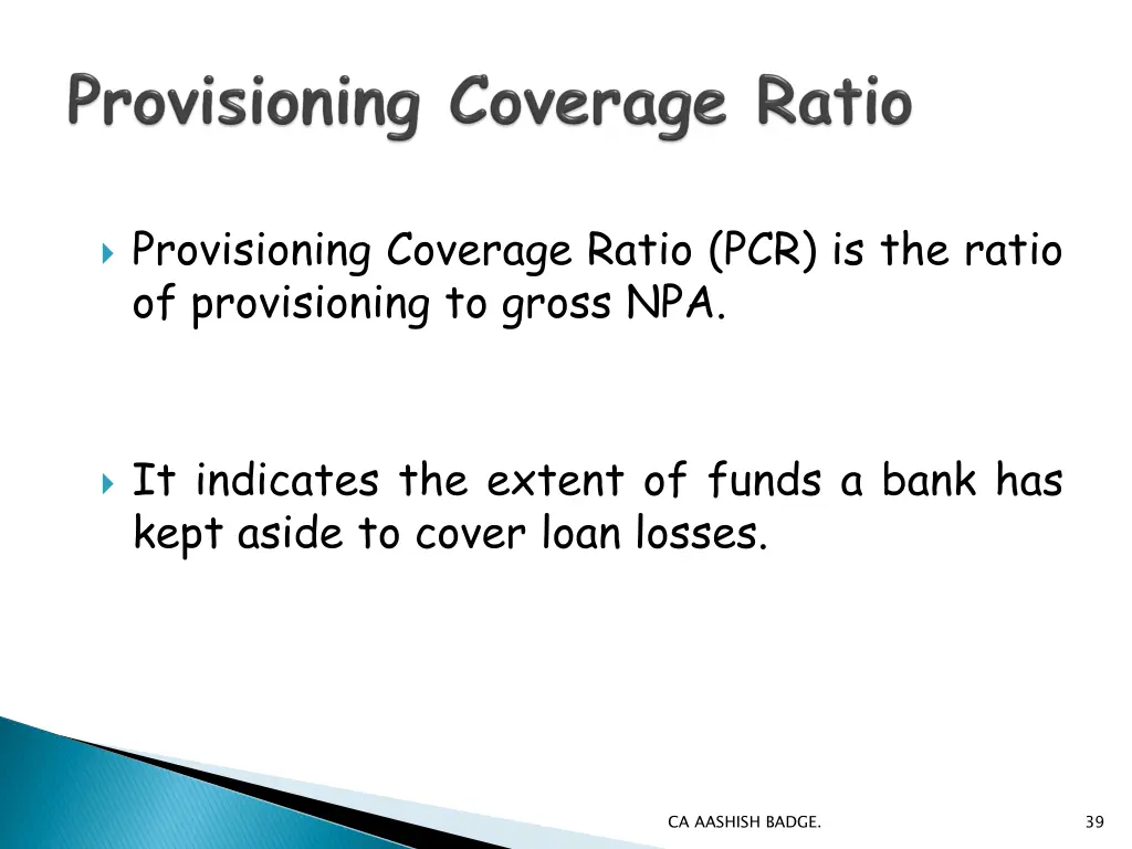 provisioning coverage ratio pcr is the ratio