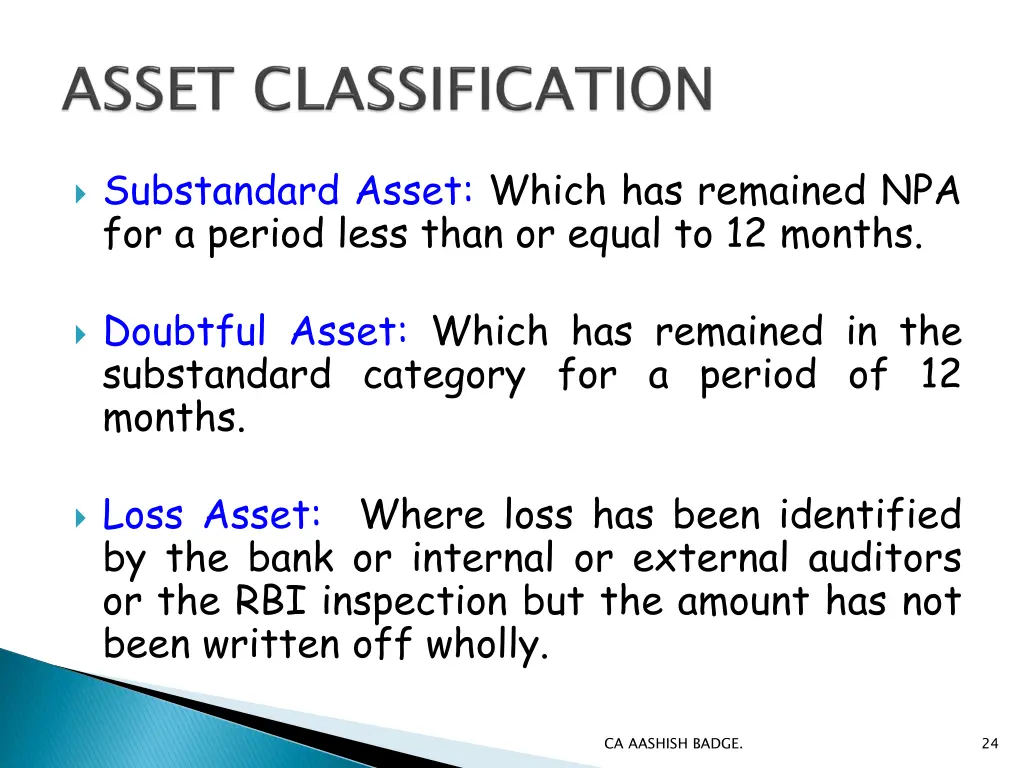 substandard asset which has remained