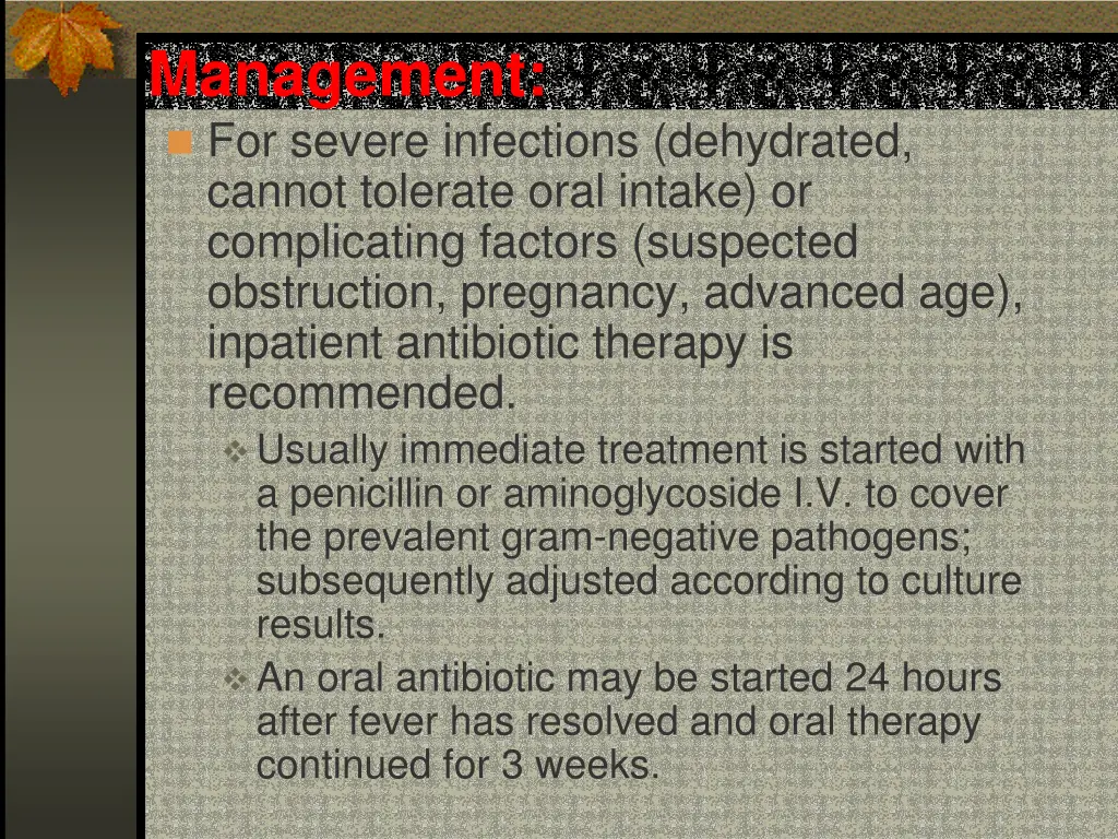 management for severe infections dehydrated