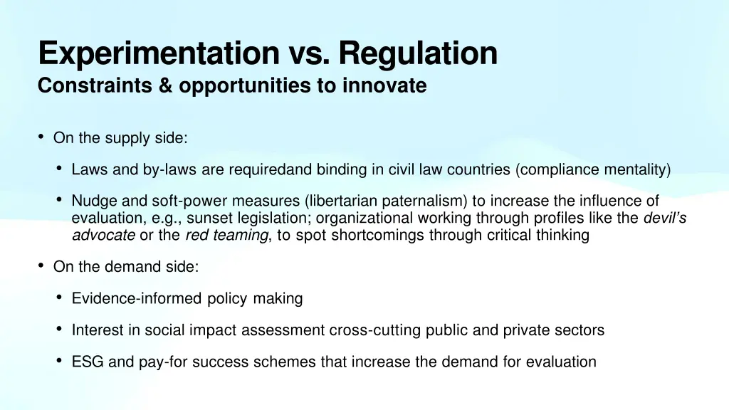 experimentation vs regulation constraints