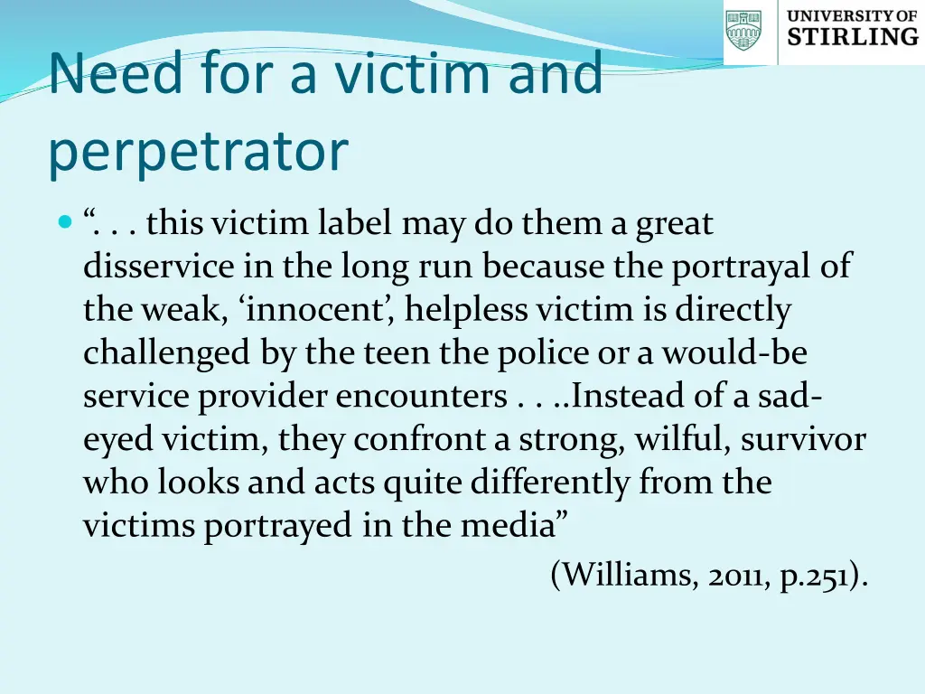 need for a victim and perpetrator