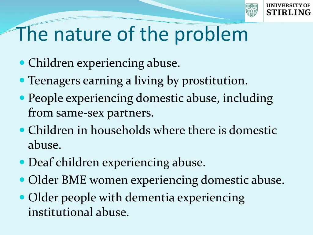 the nature of the problem