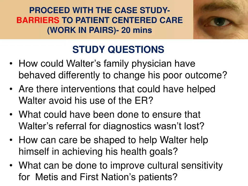 proceed with the case study barriers to patient
