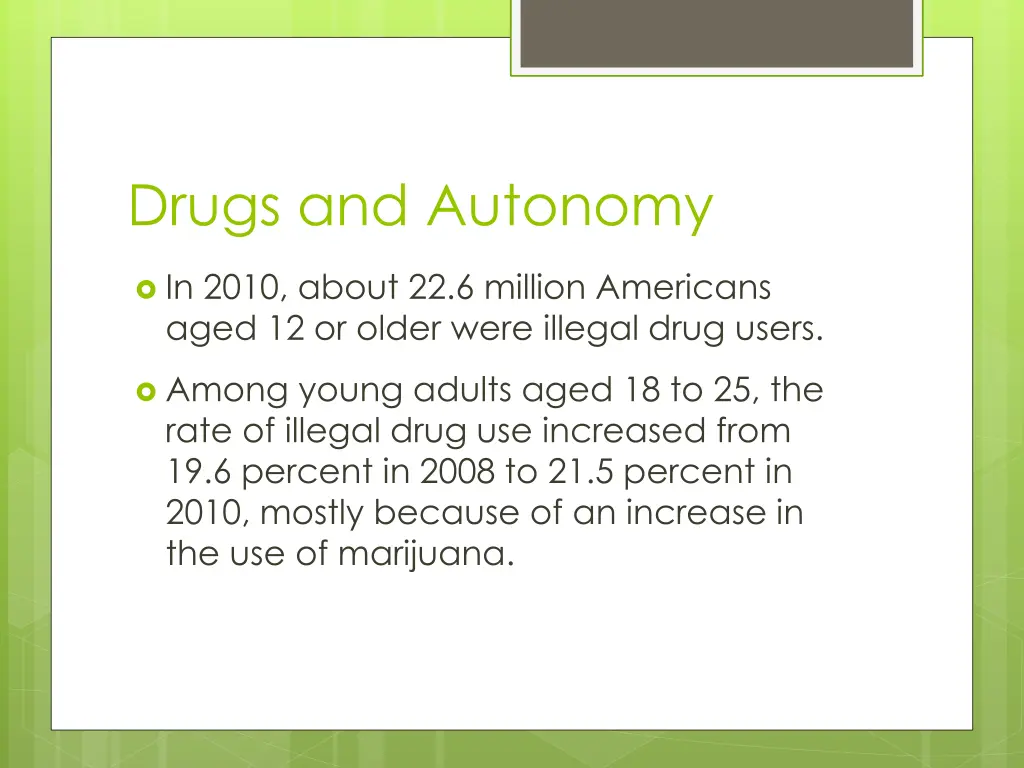 drugs and autonomy
