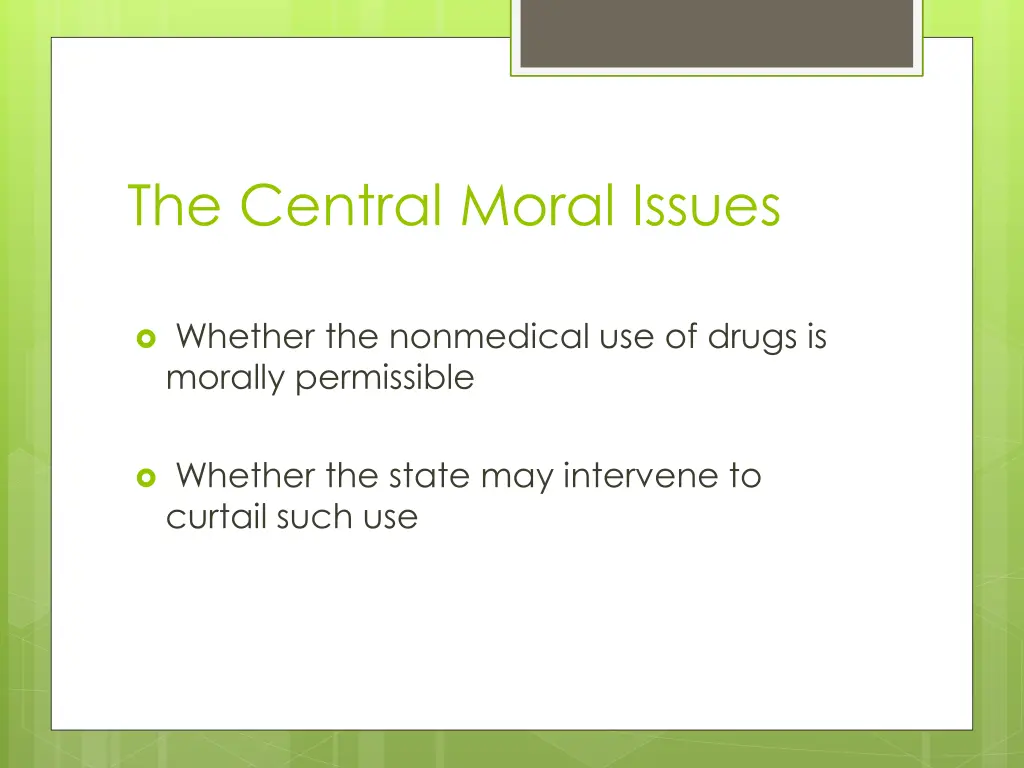 the central moral issues