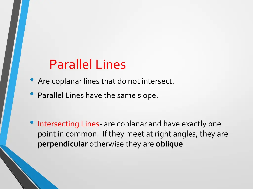 parallel lines are coplanar lines that