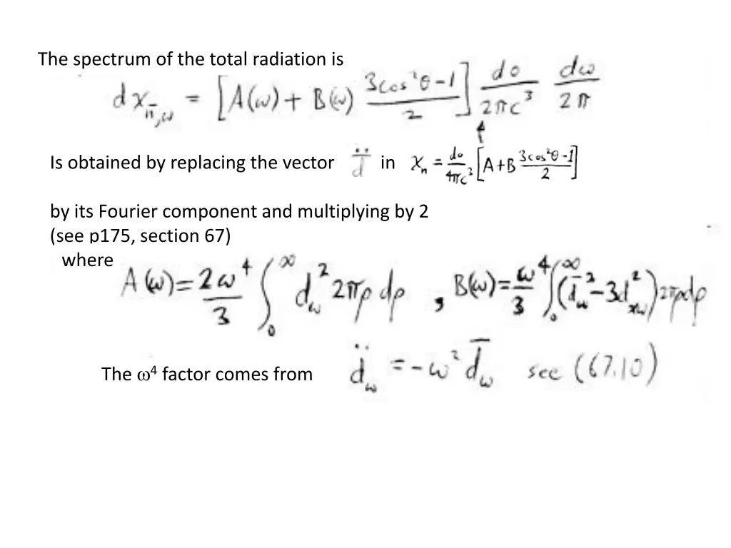 the spectrum of the total radiation is