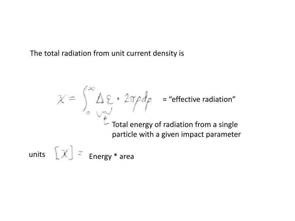 the total radiation from unit current density is