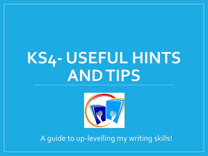 ks4 useful hints and tips