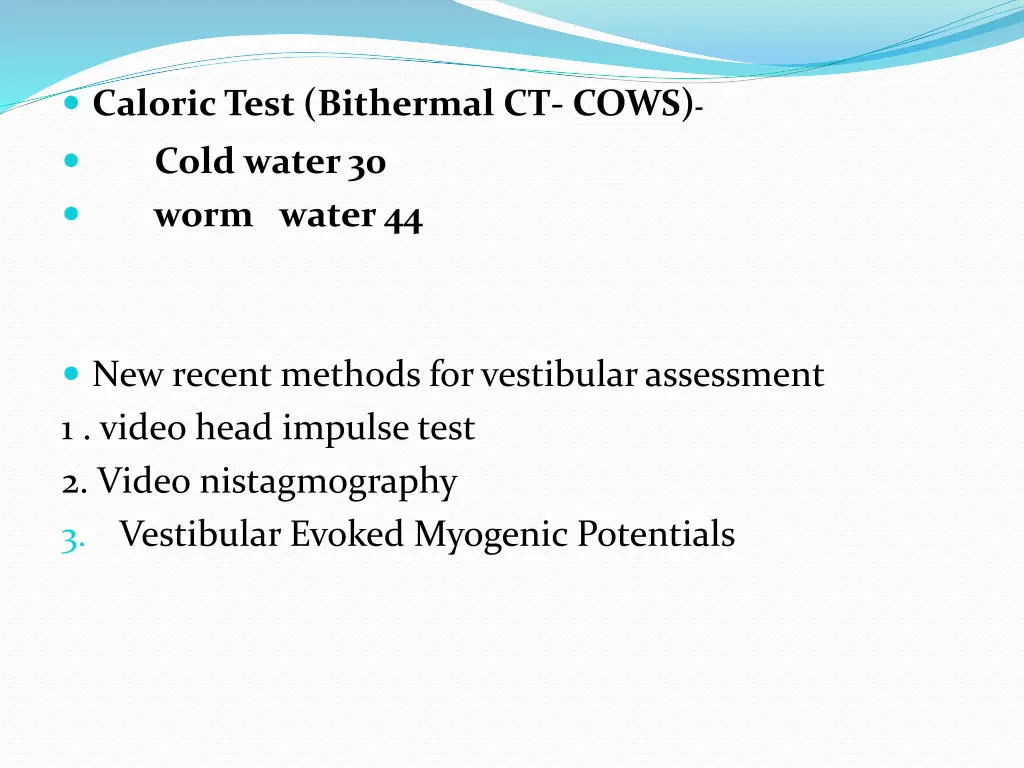 caloric test bithermal ct cows cold water 30 worm