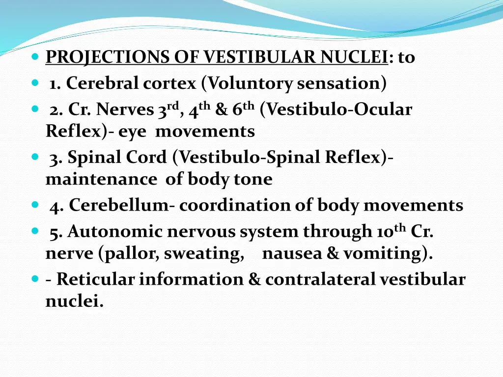 projections of vestibular nuclei to 1 cerebral