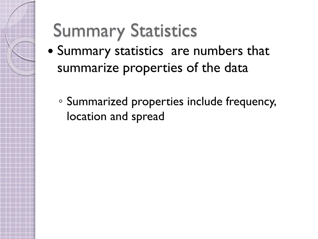 summary statistics summary statistics are numbers
