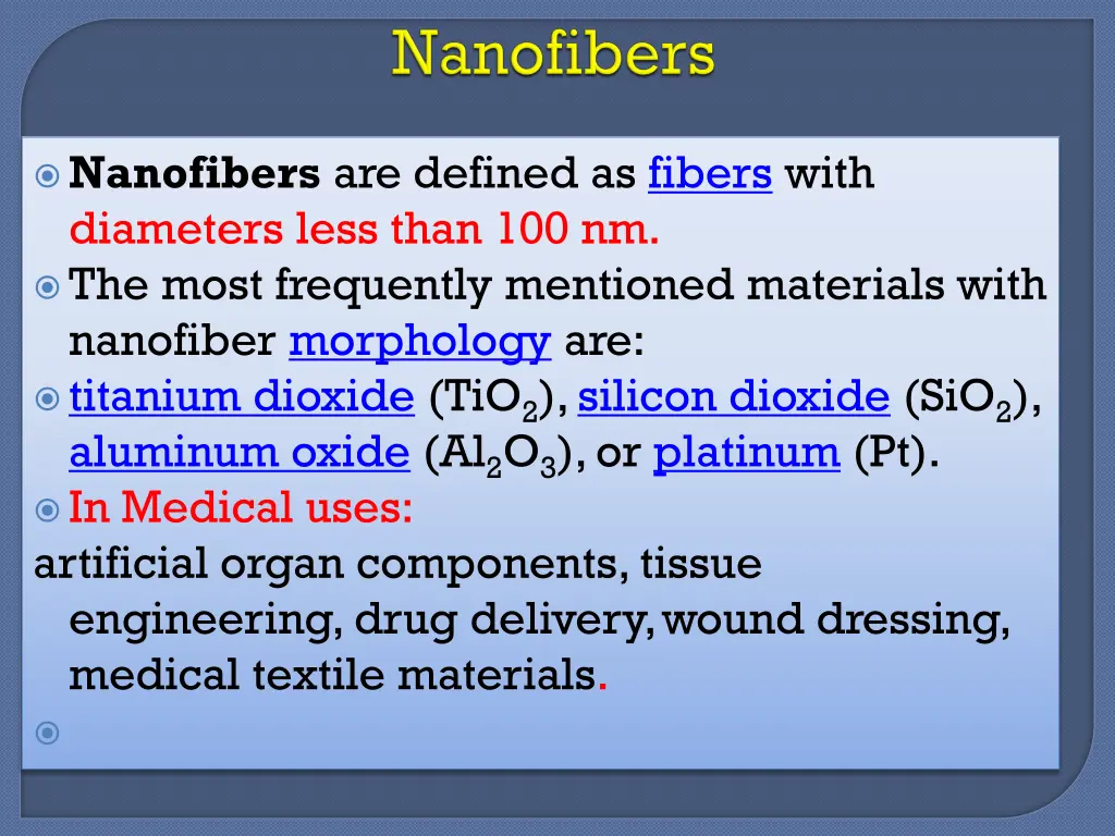 nanofibers are defined as fibers with diameters