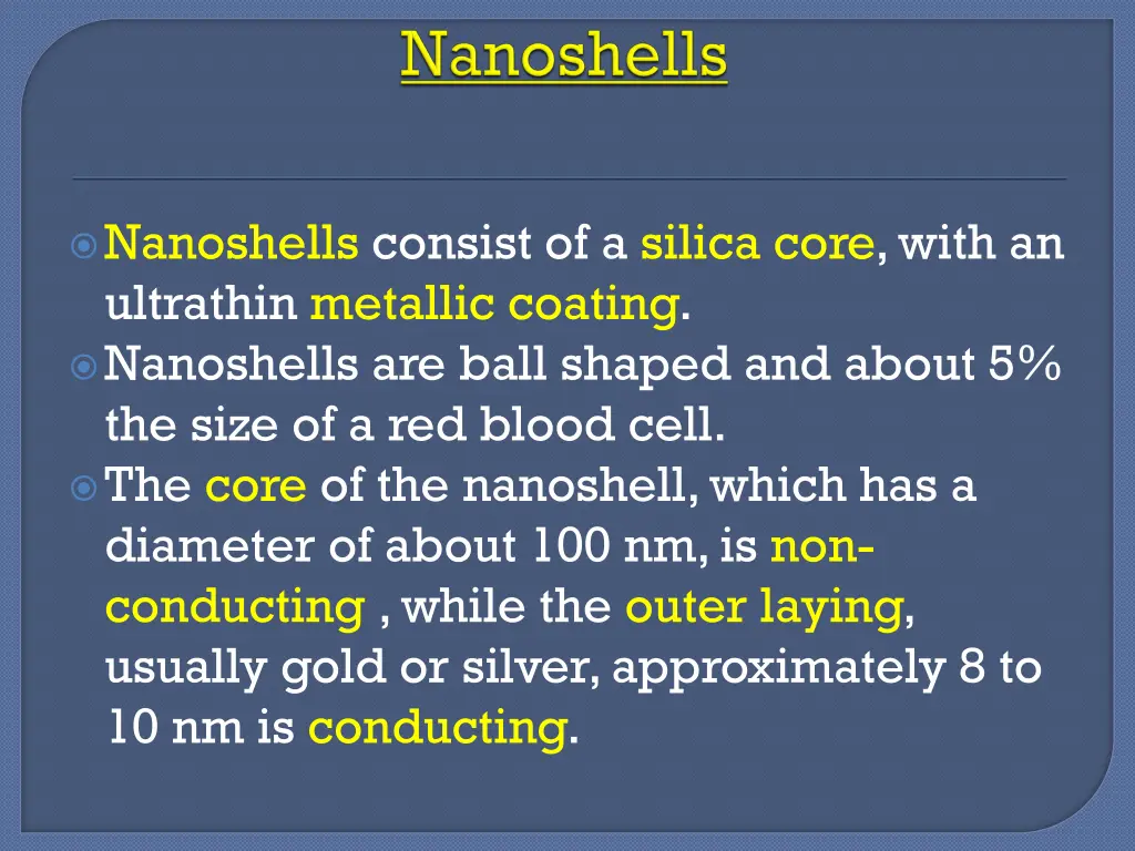 nanoshells consist of a silica core with