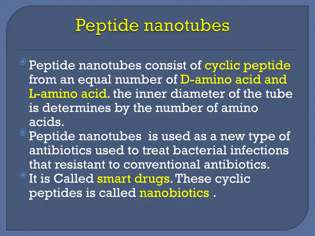 peptide nanotubes consist of cyclic peptide from