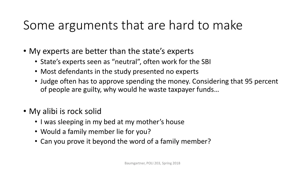 some arguments that are hard to make