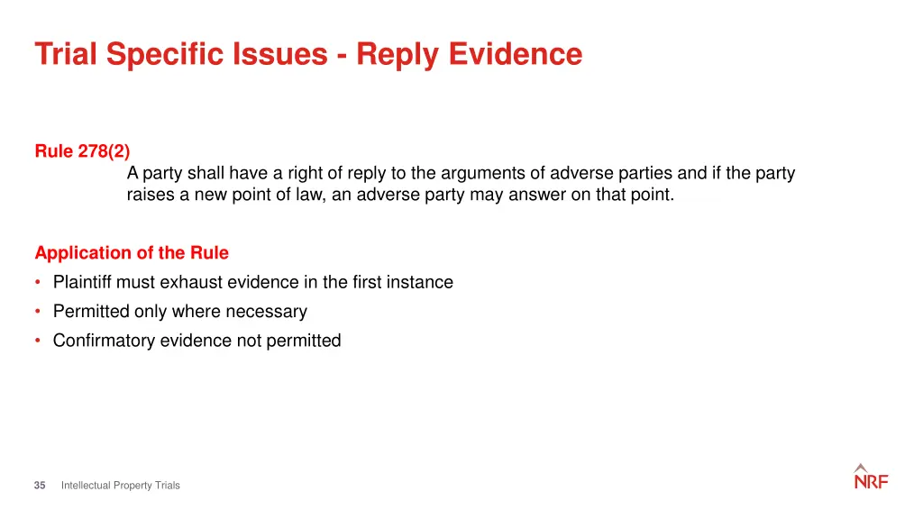 trial specific issues reply evidence