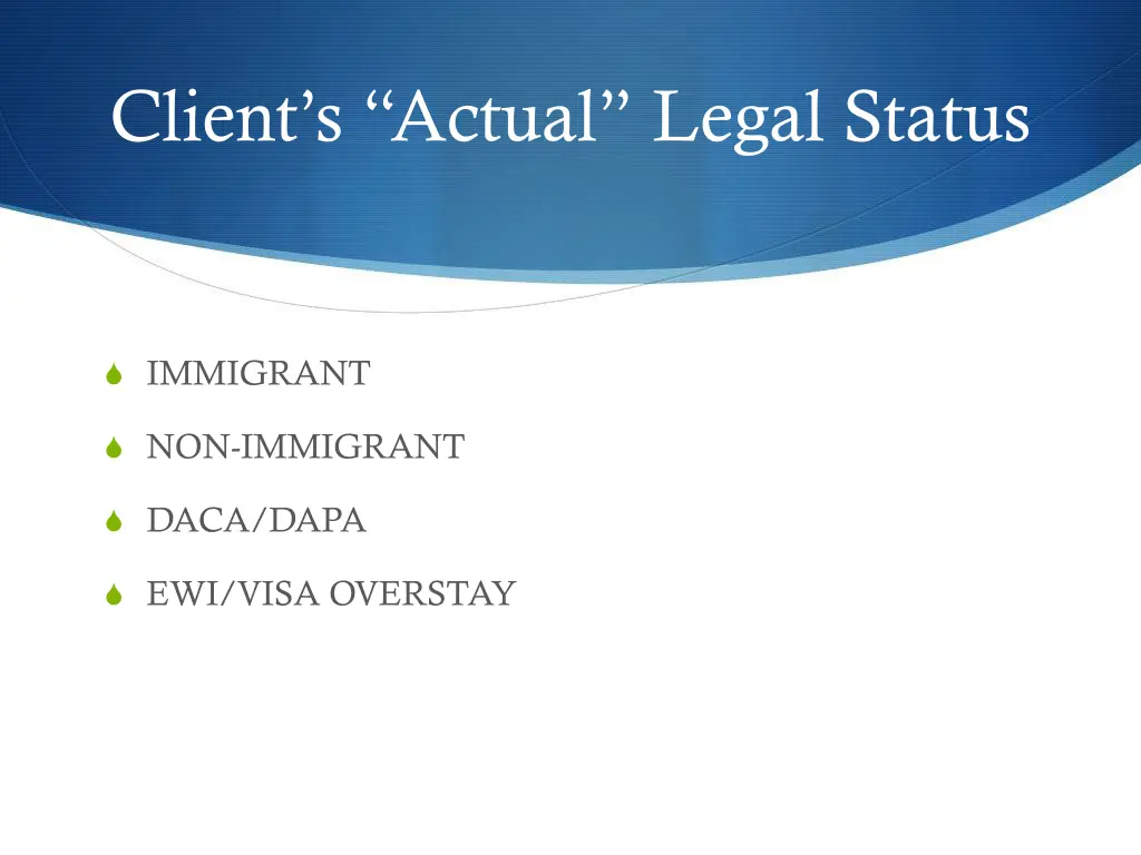 client s actual legal status