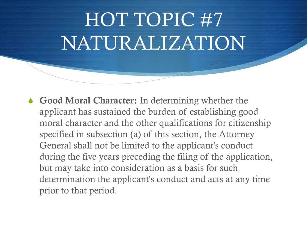 hot topic 7 naturalization