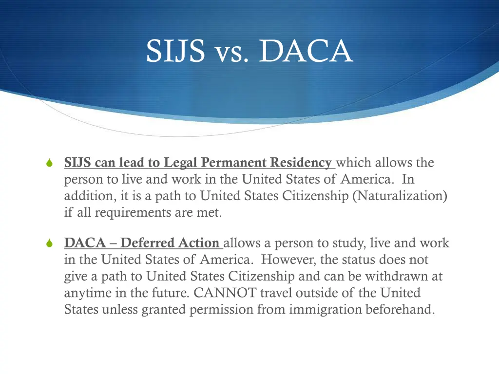 sijs vs daca
