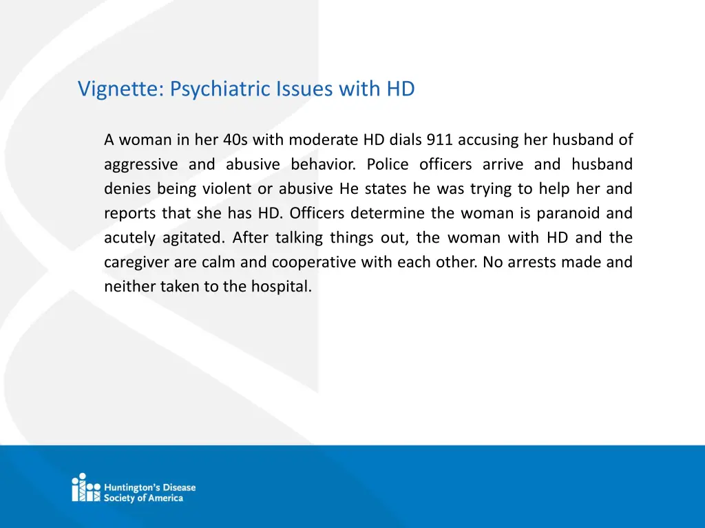 vignette psychiatric issues with hd