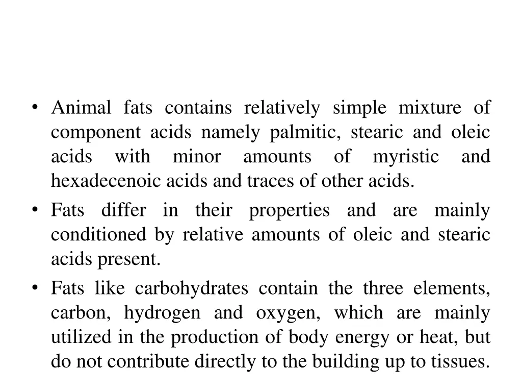 animal fats contains relatively simple mixture