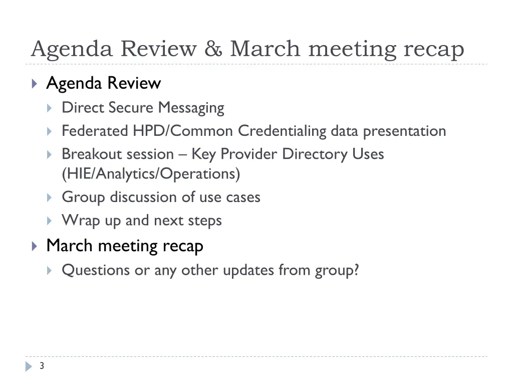 agenda review march meeting recap
