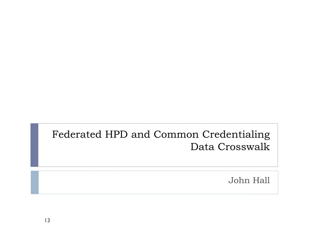 federated hpd and common credentialing