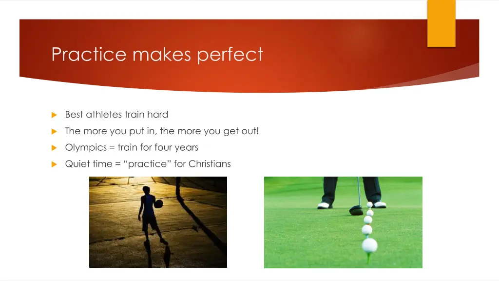 practice makes perfect