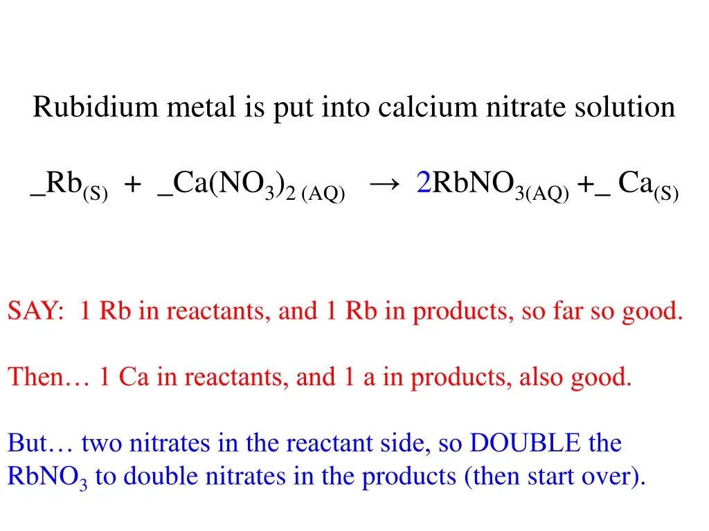 rubidium metal is put into calcium nitrate 1