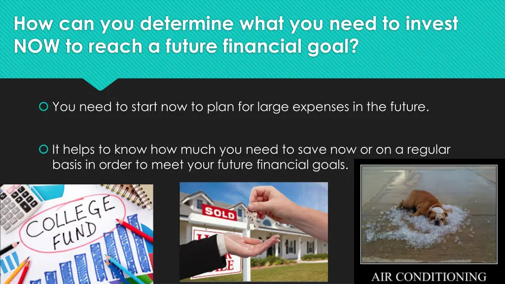 how can you determine what you need to invest
