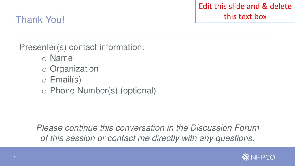 edit this slide and delete this text box 3