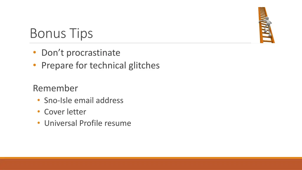 bonus tips don t procrastinate prepare