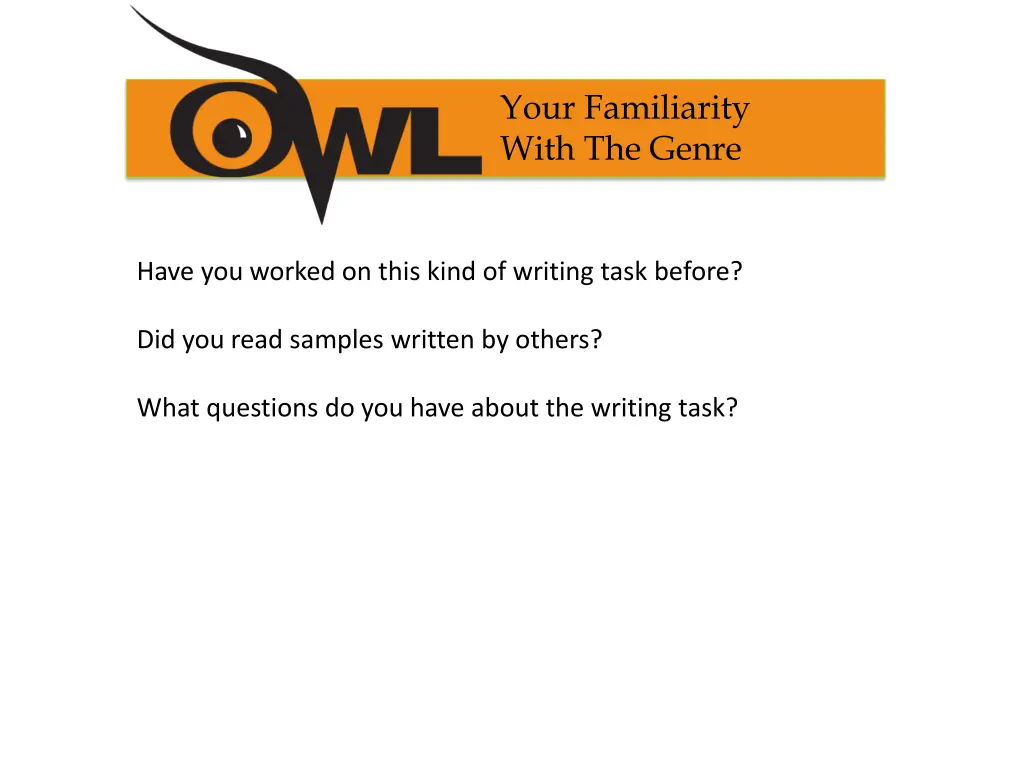 your familiarity with the genre